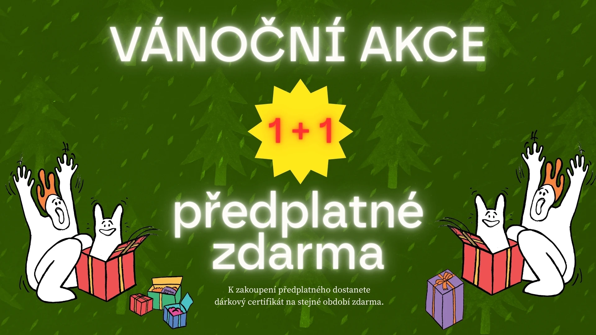 Vánoční akce, 1 + 1 předplatné zdarma